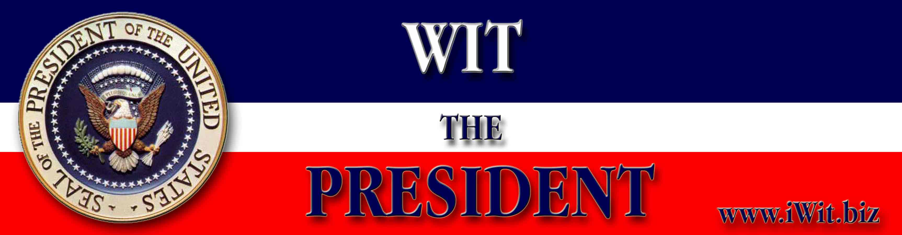 The President by Wit  Bumpersticker 7