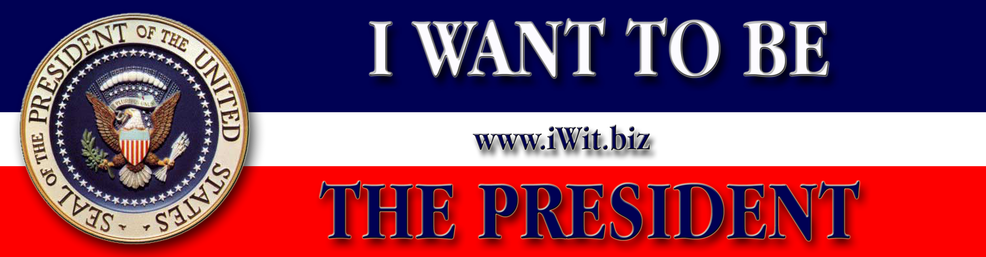 The President by Wit  Bumpersticker 9